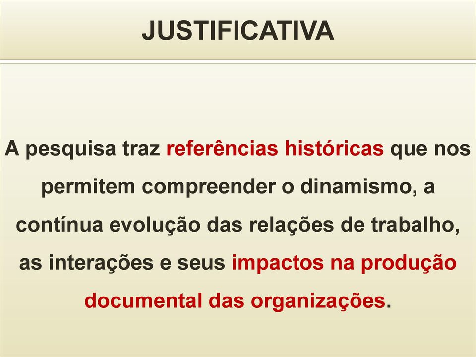 evolução das relações de trabalho, as interações e