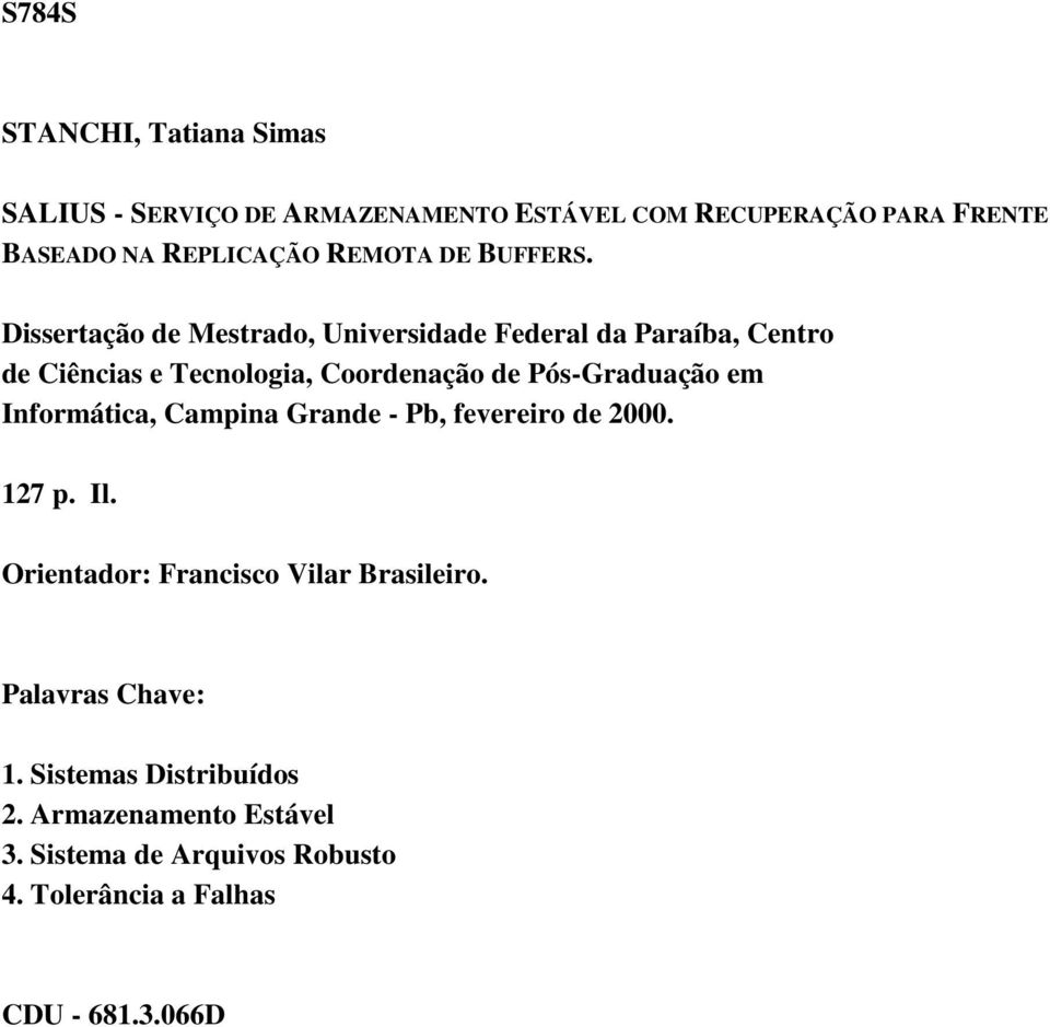 Dissertação de Mestrado, Universidade Federal da Paraíba, Centro de Ciências e Tecnologia, Coordenação de Pós-Graduação em