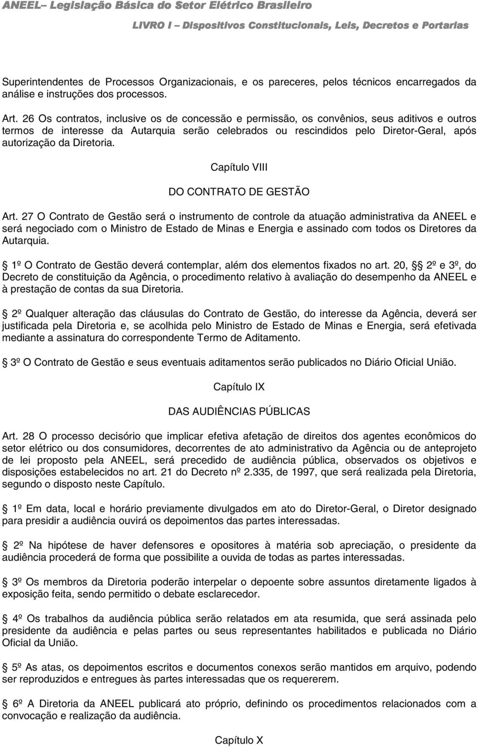 Diretoria. Capítulo VIII DO CONTRATO DE GESTÃO Art.