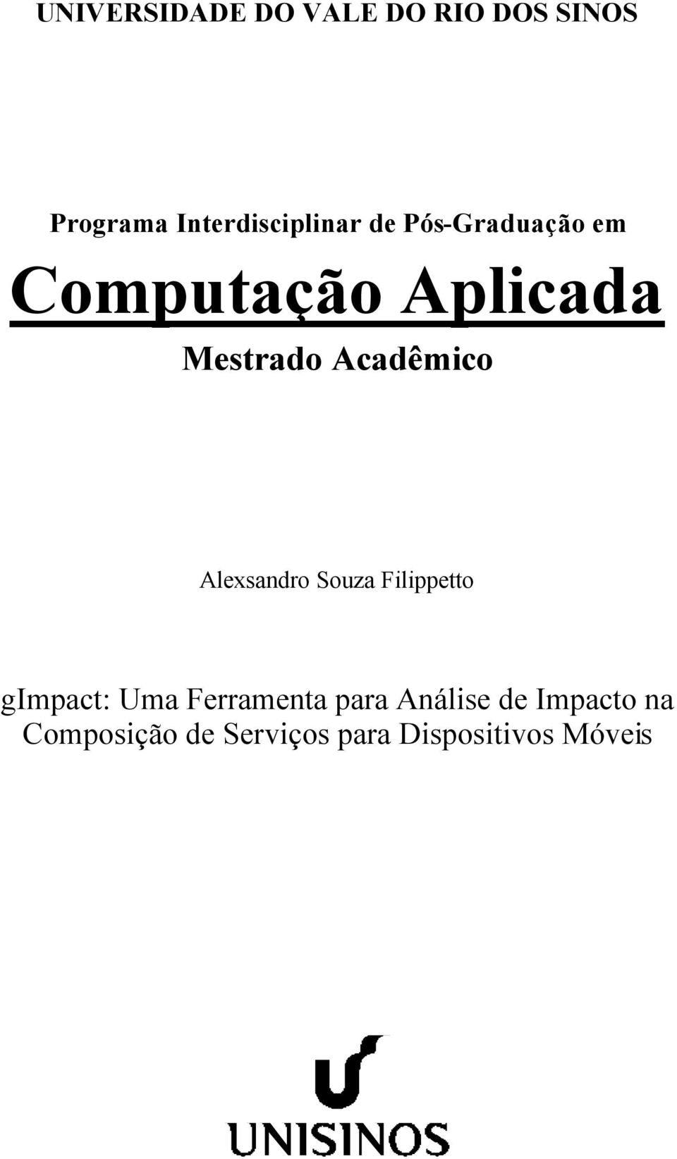 Mestrado Acadêmico Alexsandro Souza Filippetto gimpact: Uma