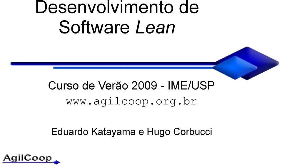 IME/USP www.agilcoop.org.