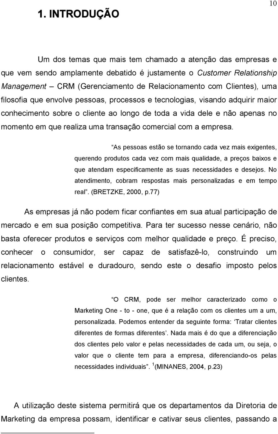 transação comercial com a empresa.