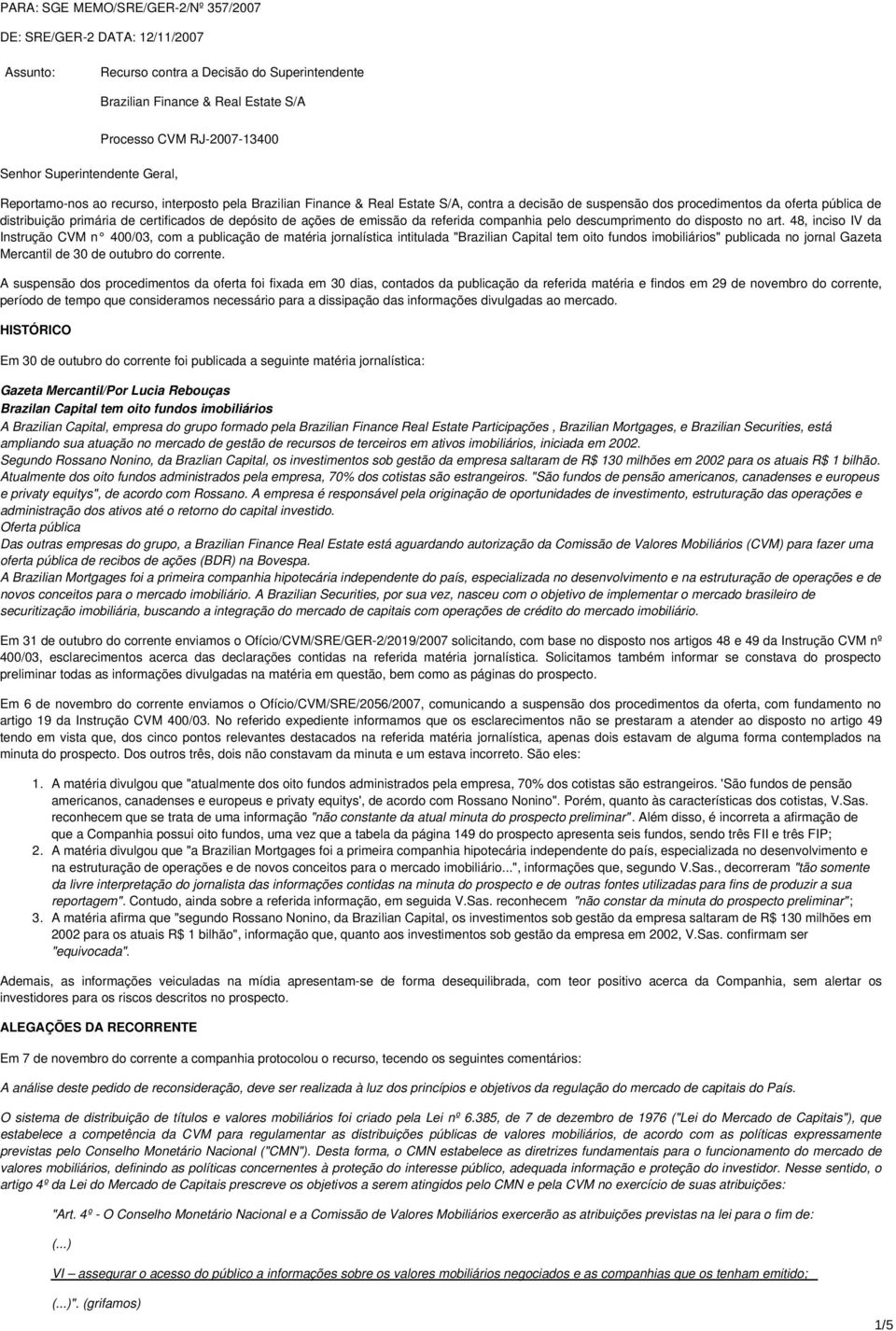 de depósito de ações de emissão da referida companhia pelo descumprimento do disposto no art.