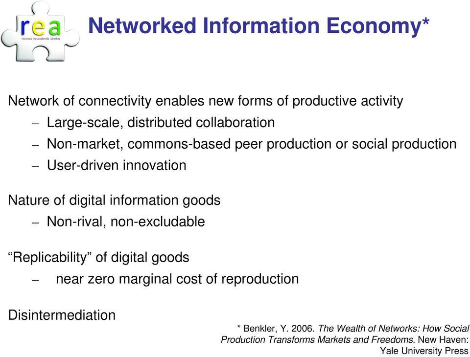 information goods Non-rival, non-excludable Replicability of digital goods near zero marginal cost of reproduction