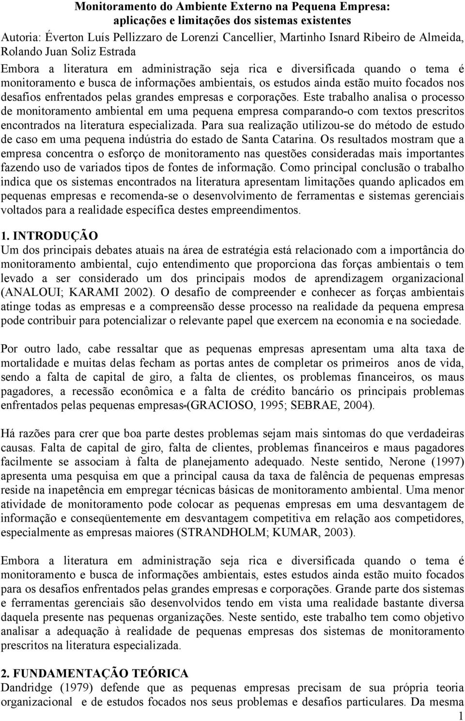 desafios enfrentados pelas grandes empresas e corporações.