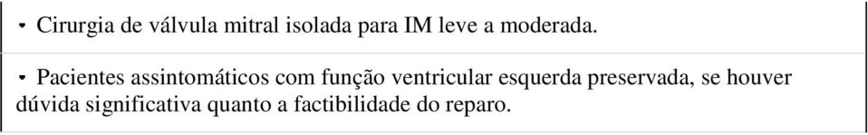 Pacientes assintomáticos com função ventricular