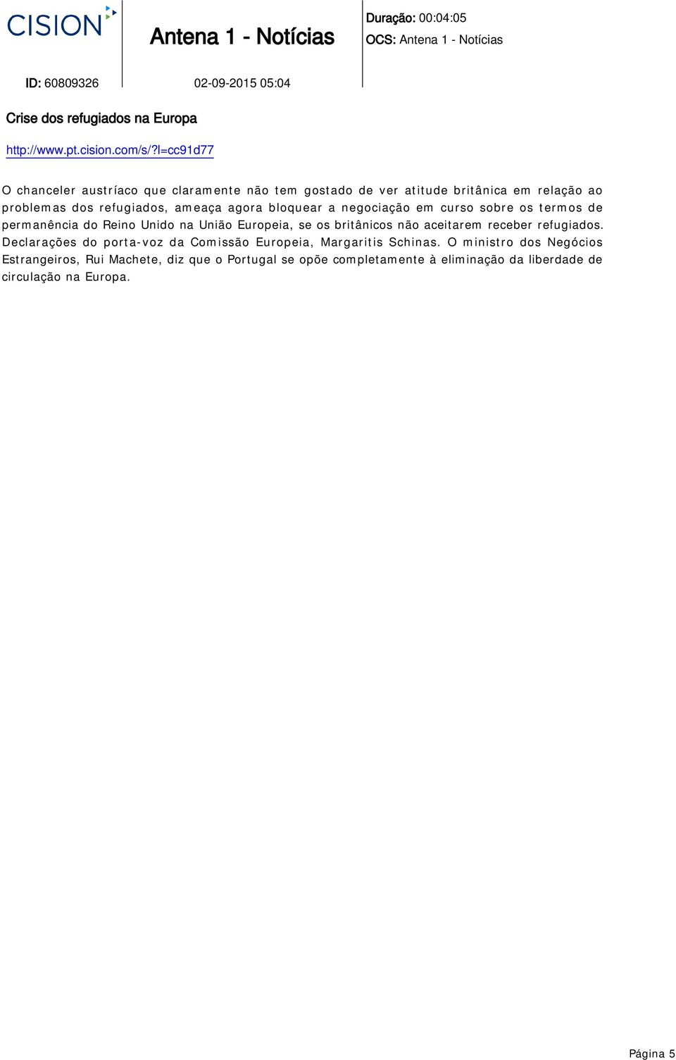 curso sobre os termos de permanência do Reino Unido na União Europeia, se os britânicos não aceitarem receber refugiados.