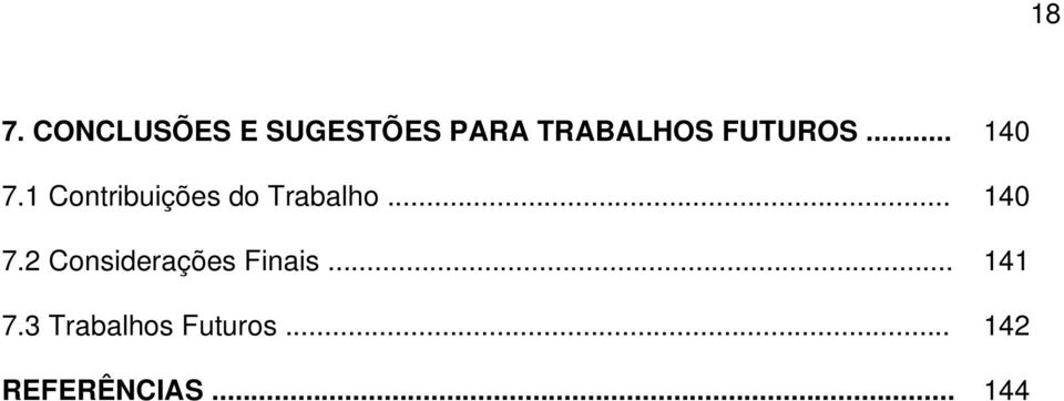 1 Contribuições do Trabalho... 140 7.