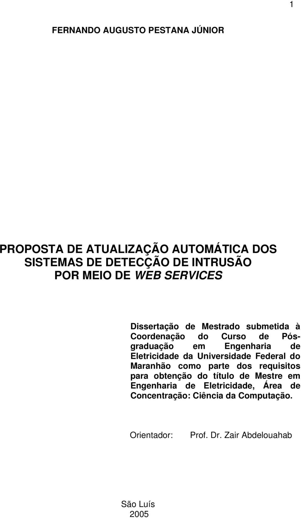 Eletricidade da Universidade Federal do Maranhão como parte dos requisitos para obtenção do título de Mestre em
