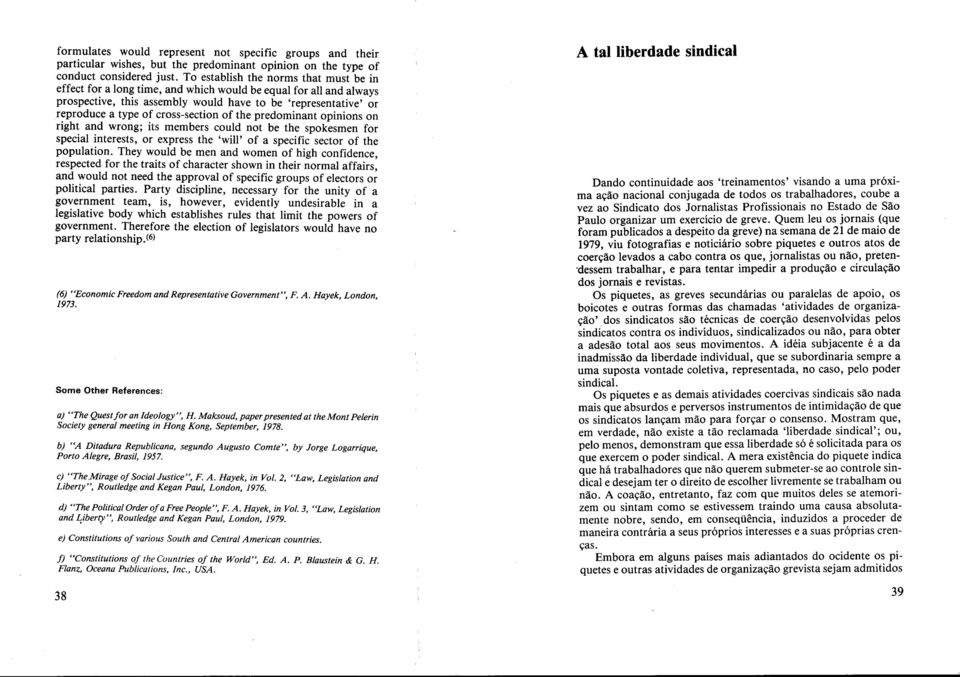 cross-section of the predominant opinions on right and wrong; its members could not be the spokesmen for special interests, or express the 'will' of a specific sector of the population.