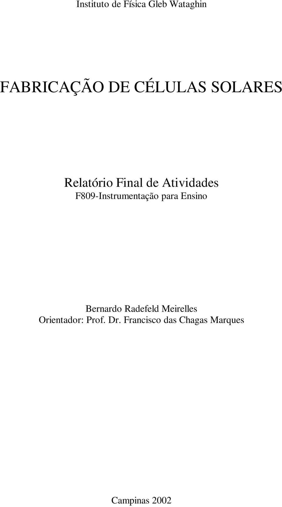 F809-Instrumentação para Ensino Bernardo Radefeld