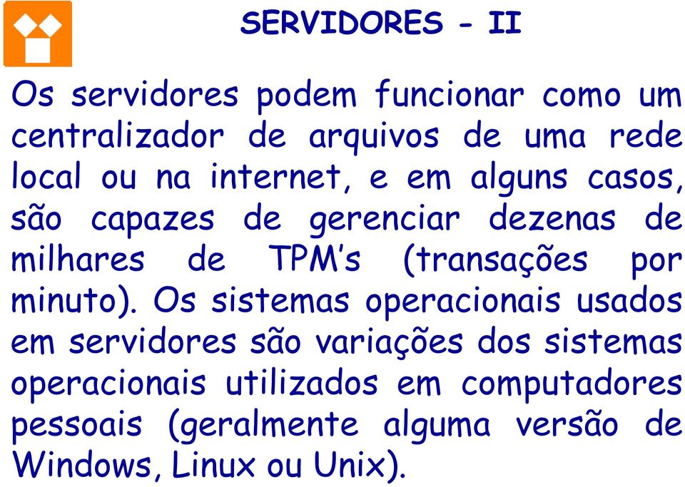 (transações por minuto).