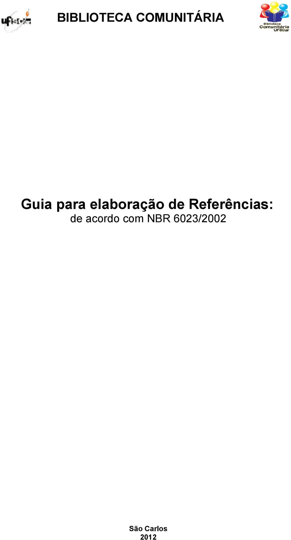 Referências: de acordo