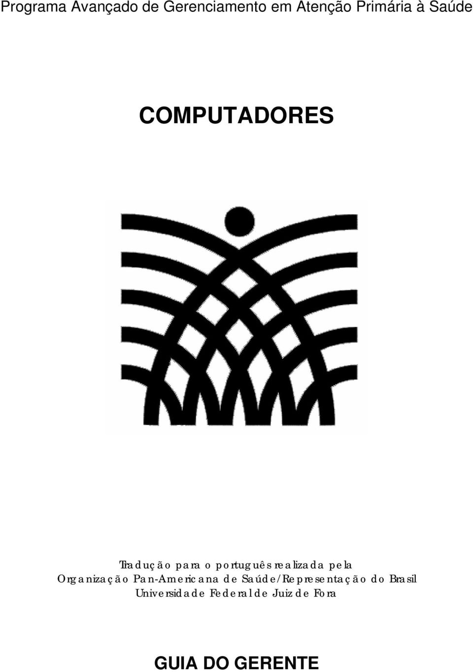 pela Organização Pan-Americana de Saúde/Representação do