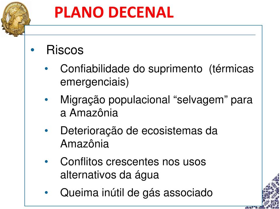 Deterioração de ecosistemas da Amazônia Conflitos crescentes