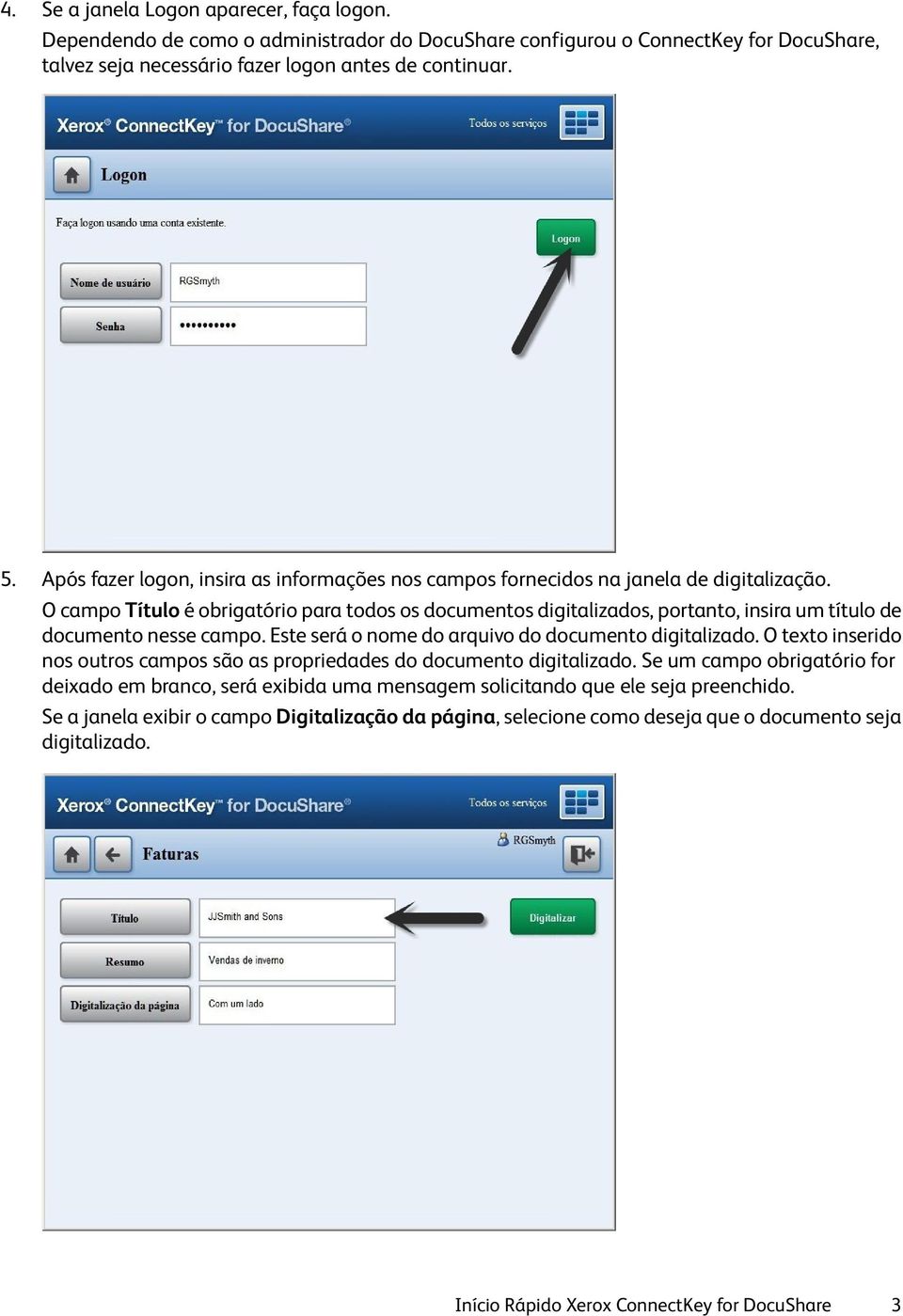 O campo Título é obrigatório para todos os documentos digitalizados, portanto, insira um título de documento nesse campo. Este será o nome do arquivo do documento digitalizado.