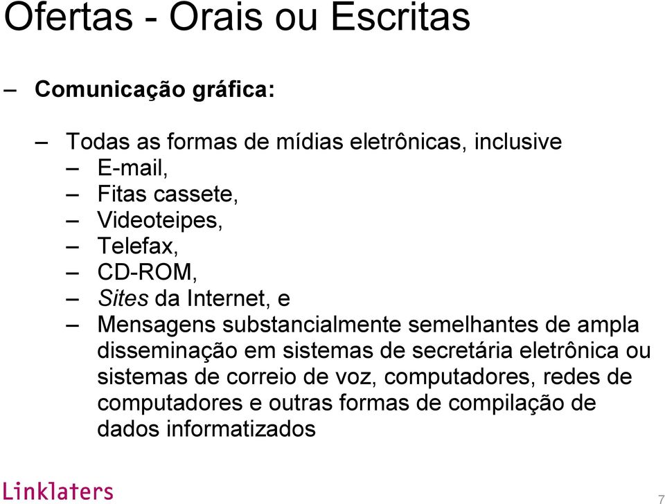 substancialmente semelhantes de ampla disseminação em sistemas de secretária eletrônica ou