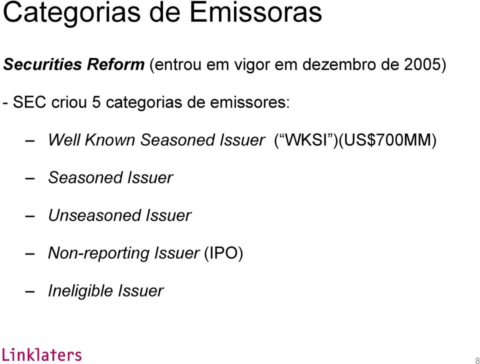 Known Seasoned Issuer ( WKSI )(US$700MM) Seasoned Issuer