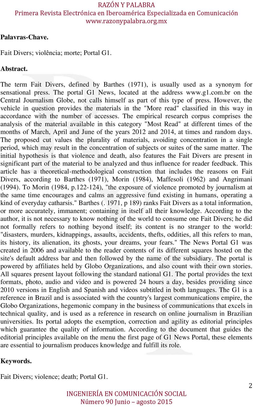 However, the vehicle in question provides the materials in the "More read" classified in this way in accordance with the number of accesses.