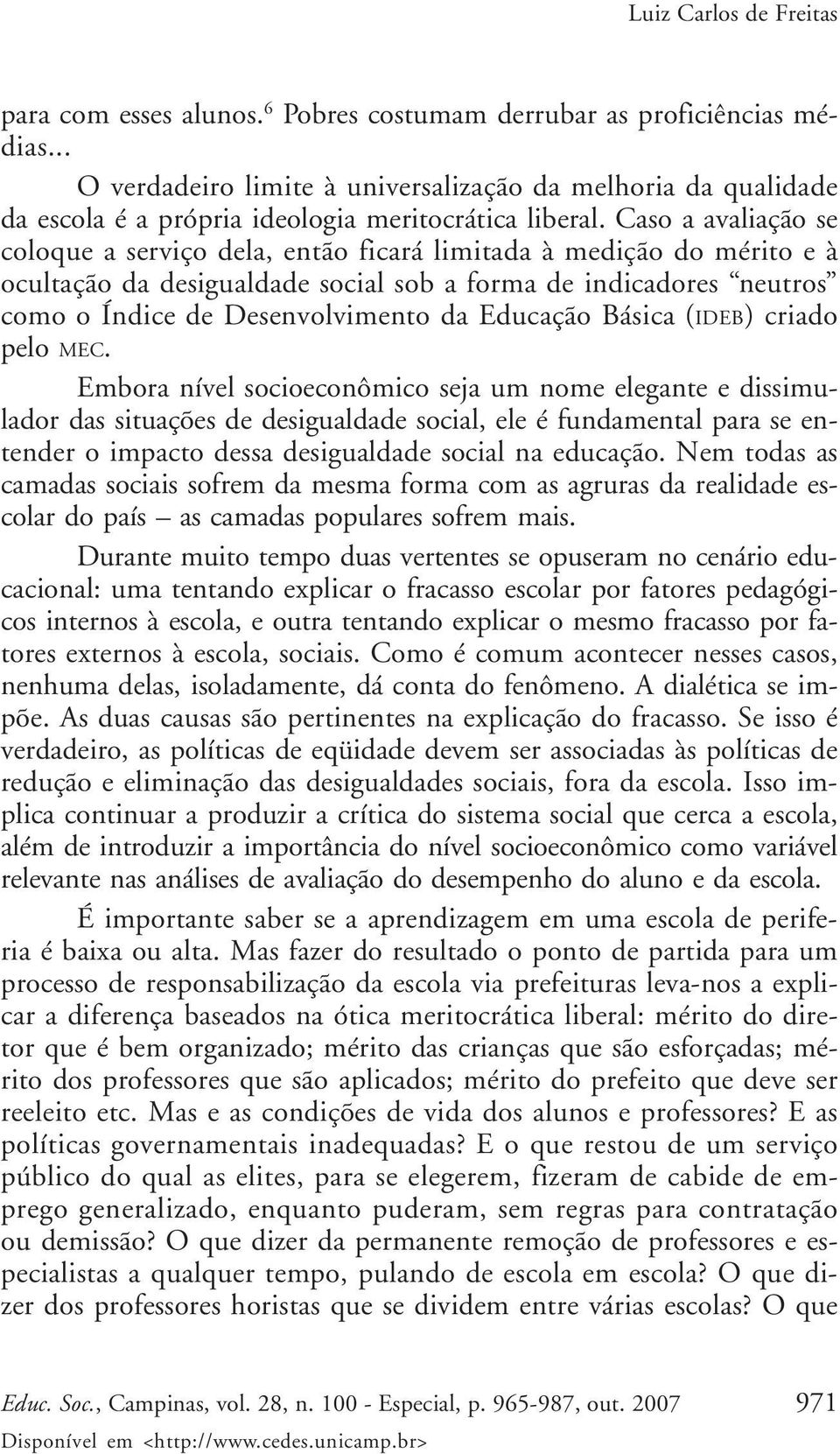 Educação Básica (IDEB) criado pelo MEC.