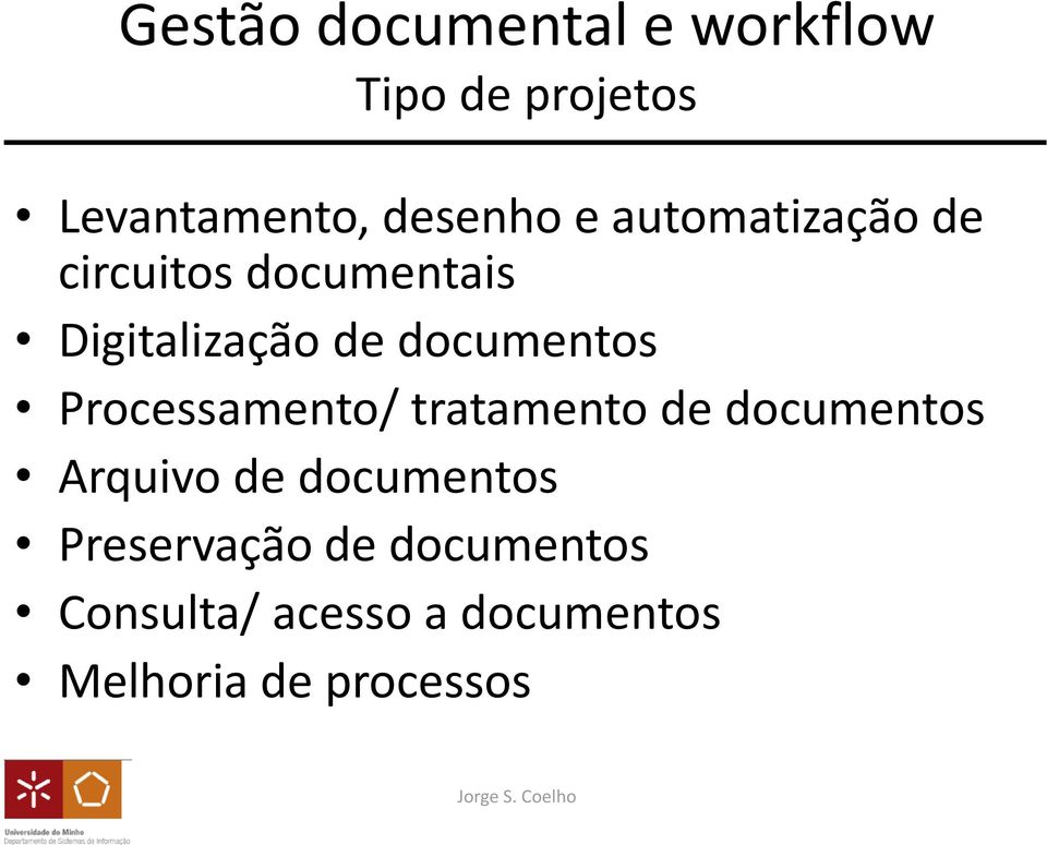 Processamento/ tratamento de documentos Arquivo de documentos