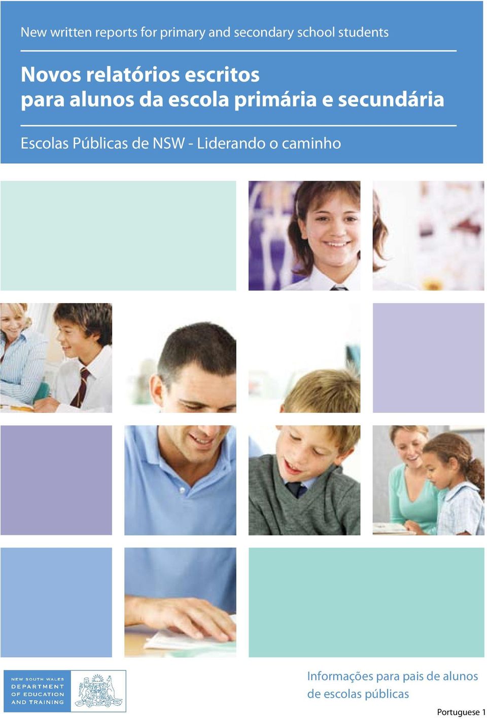 secundária NSW Escolas Public Públicas Schools de NSW - Leading - Liderando the way o caminho