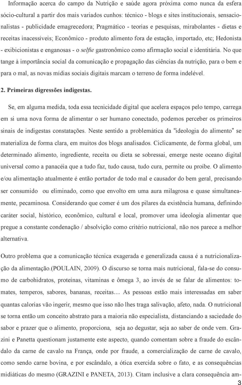 enganosas - o selfie gastronômico como afirmação social e identitária.