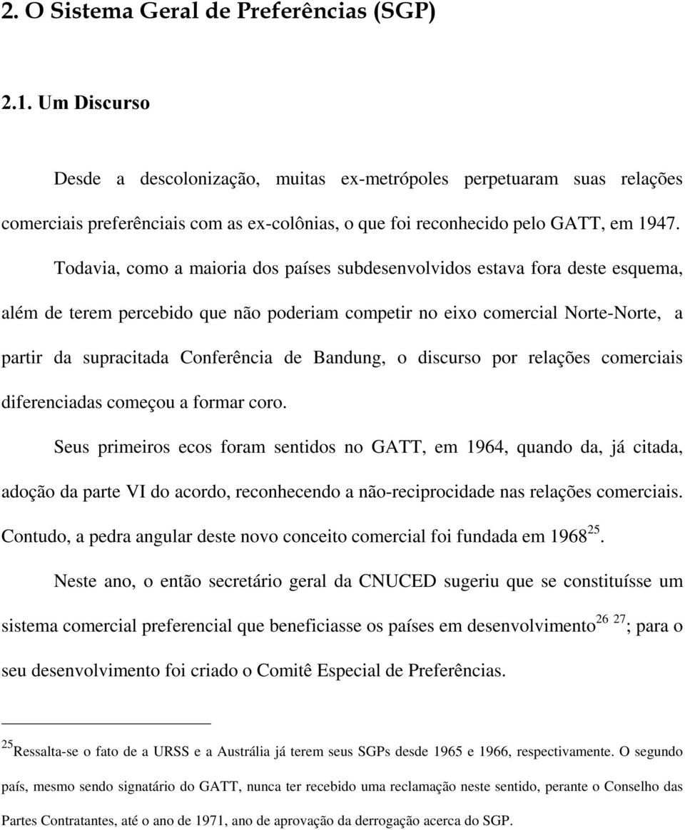 Bandung, o discurso por relações comerciais diferenciadas começou a formar coro.