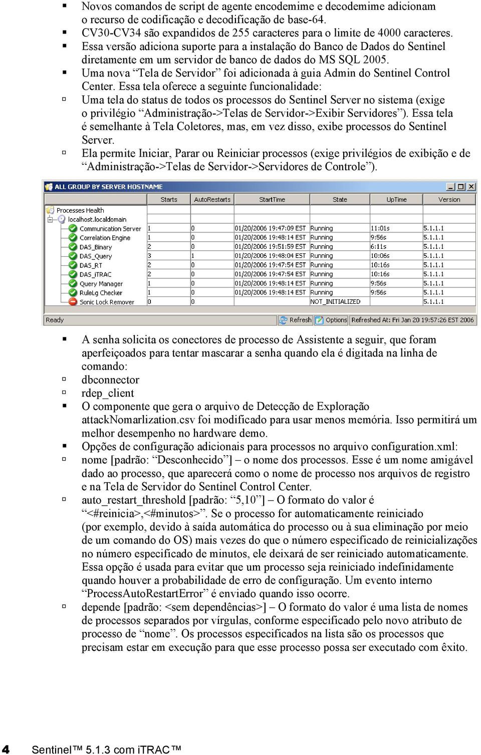 Uma nova Tela de Servidor foi adicionada à guia Admin do Sentinel Control Center.