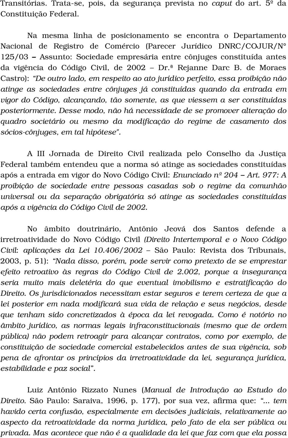vigência do Código Civil, de 2002 Dr.ª Rejanne Darc B.