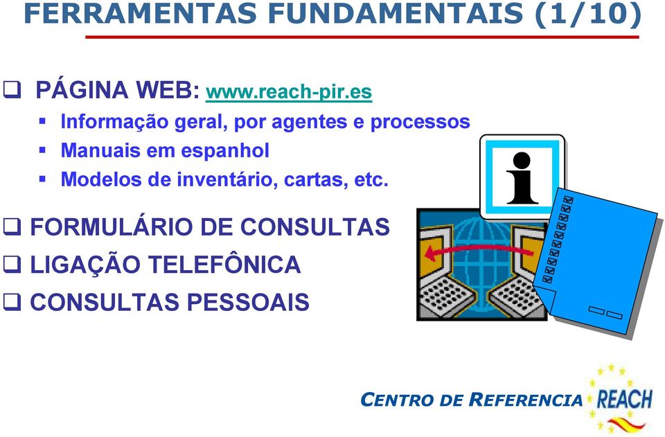 es Informação geral, por agentes e processos Manuais