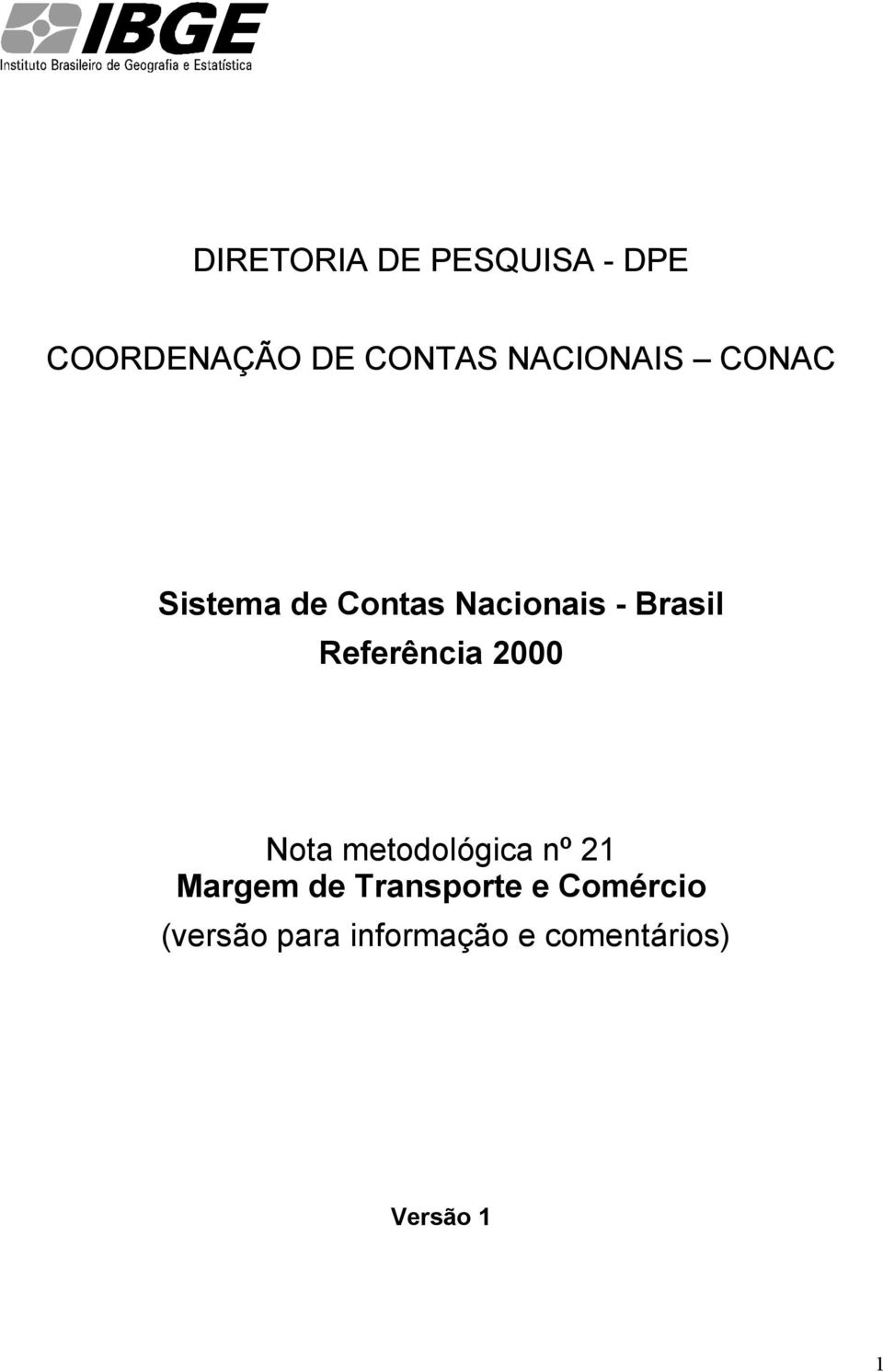 Referência 2000 Nota metodológica nº 21 Margem de