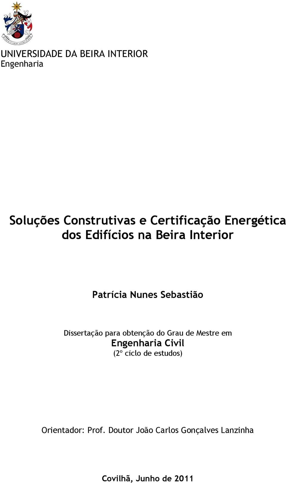 Sebastião Dissertação para obtenção do Grau de Mestre em Engenharia Civil (2º