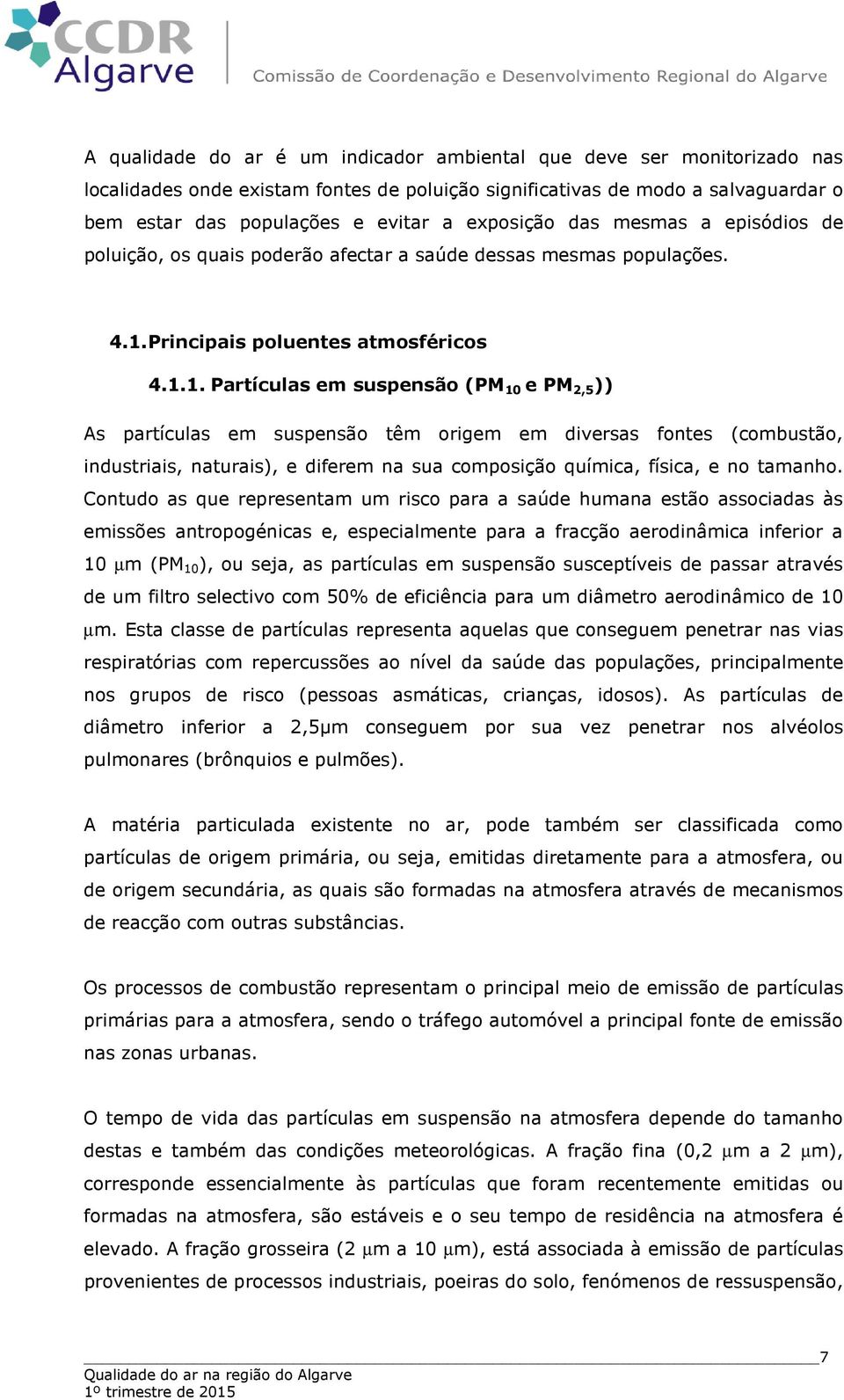 Principais poluentes atmosféricos 4.1.