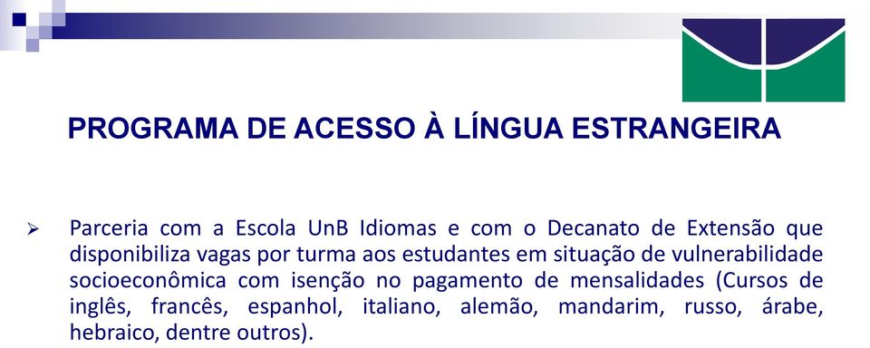 vulnerabilidade socioeconômica com isenção no pagamento de mensalidades (Cursos de