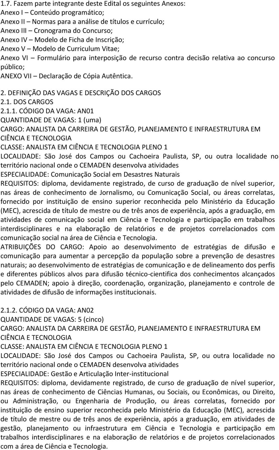 DEFINIÇÃO DAS VAGAS E DESCRIÇÃO DOS CARGOS 2.1.