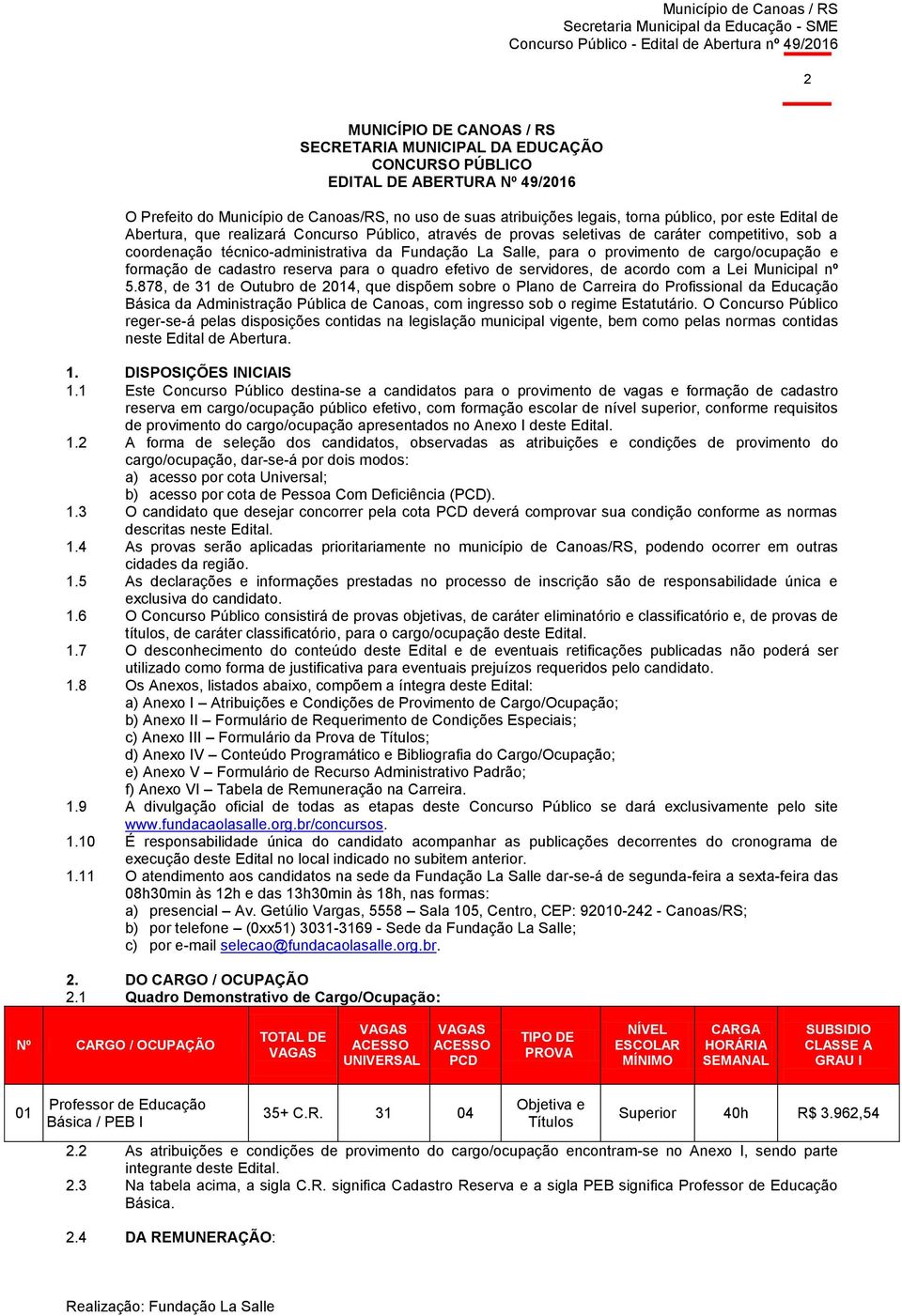 cargo/ocupação e formação de cadastro reserva para o quadro efetivo de servidores, de acordo com a Lei Municipal nº 5.