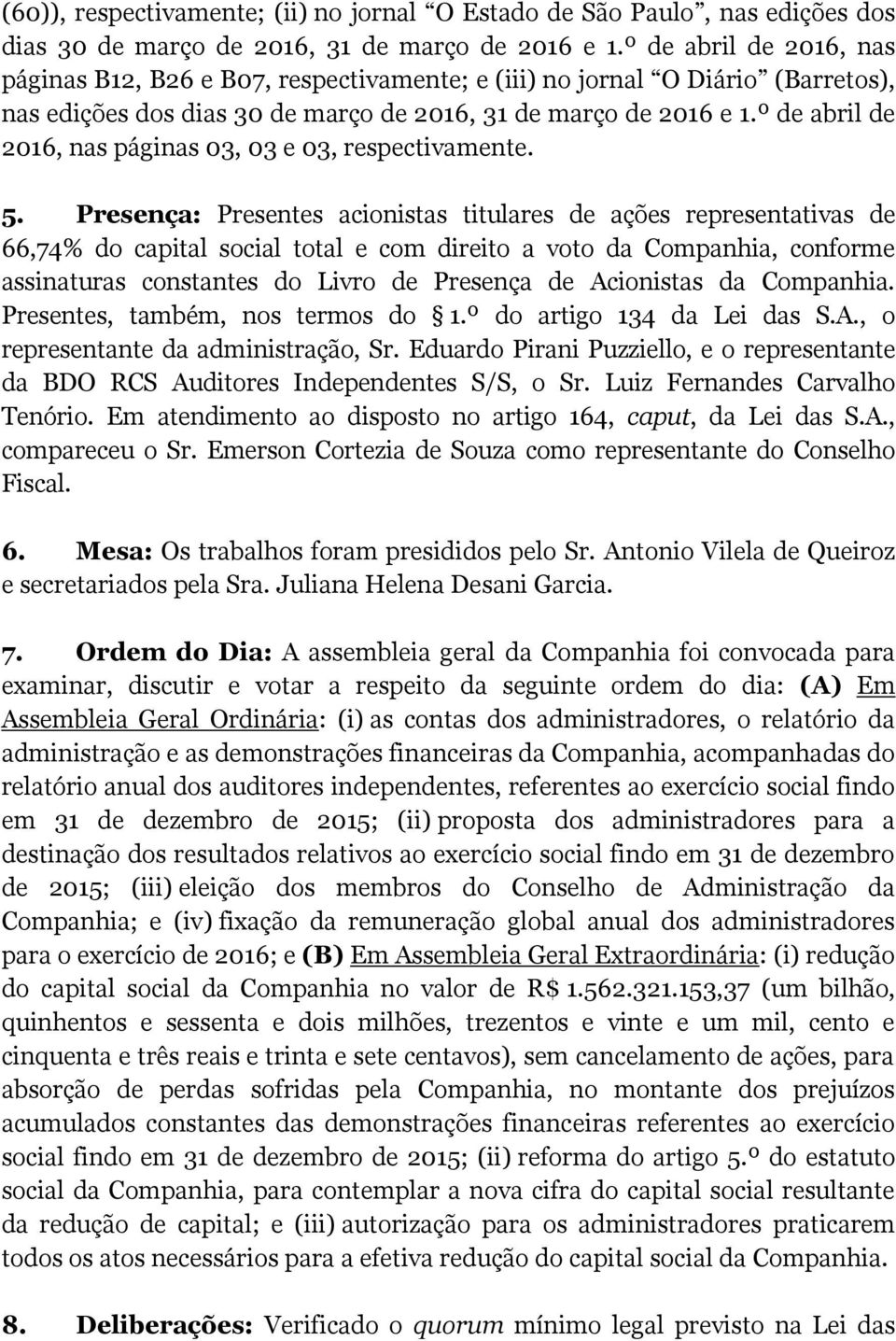 º de abril de 2016, nas páginas 03, 03 e 03, respectivamente. 5.