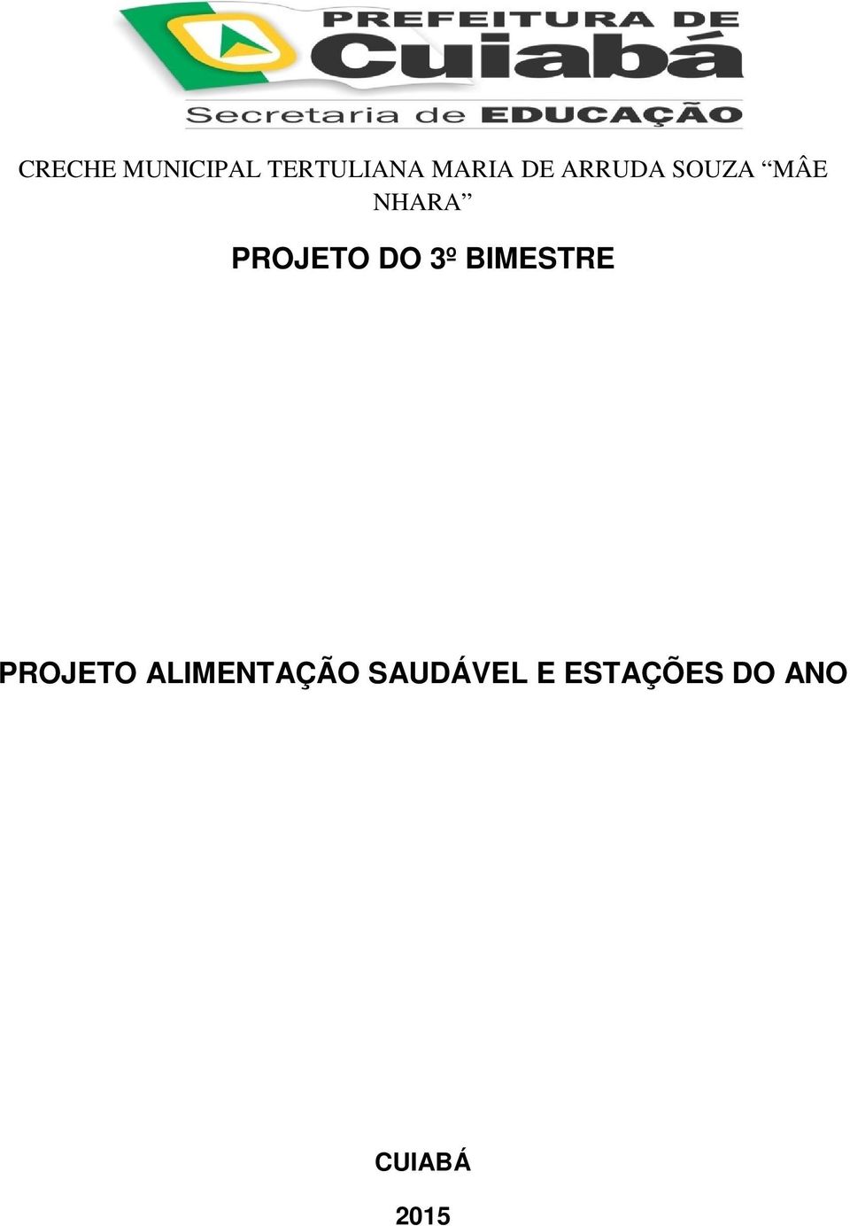 DO 3º BIMESTRE PROJETO ALIMENTAÇÃO