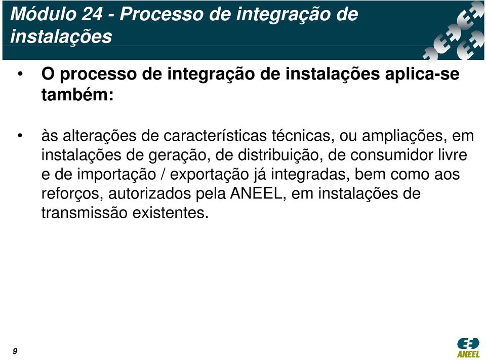 de geração, de distribuição, de consumidor livre e de importação / exportação já