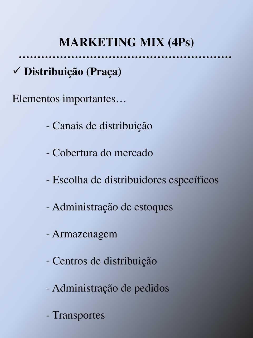 distribuidores específicos - Administração de estoques -