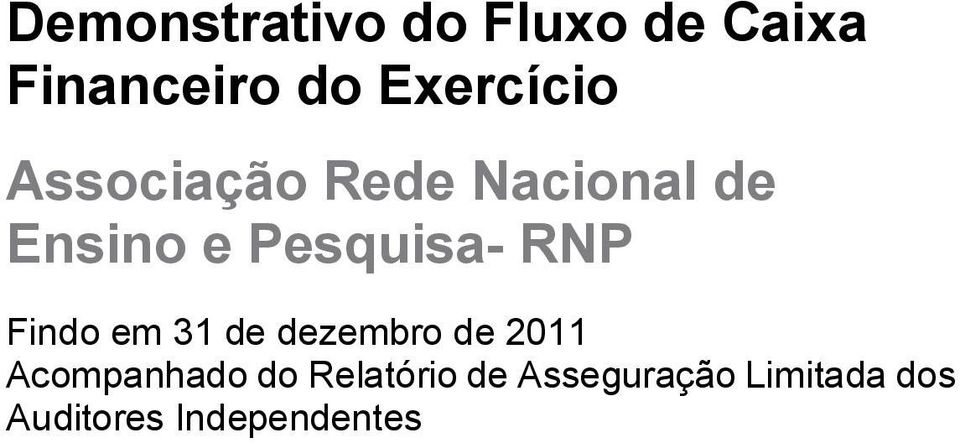 Pesquisa- RNP Findo em 31 de dezembro de 2011