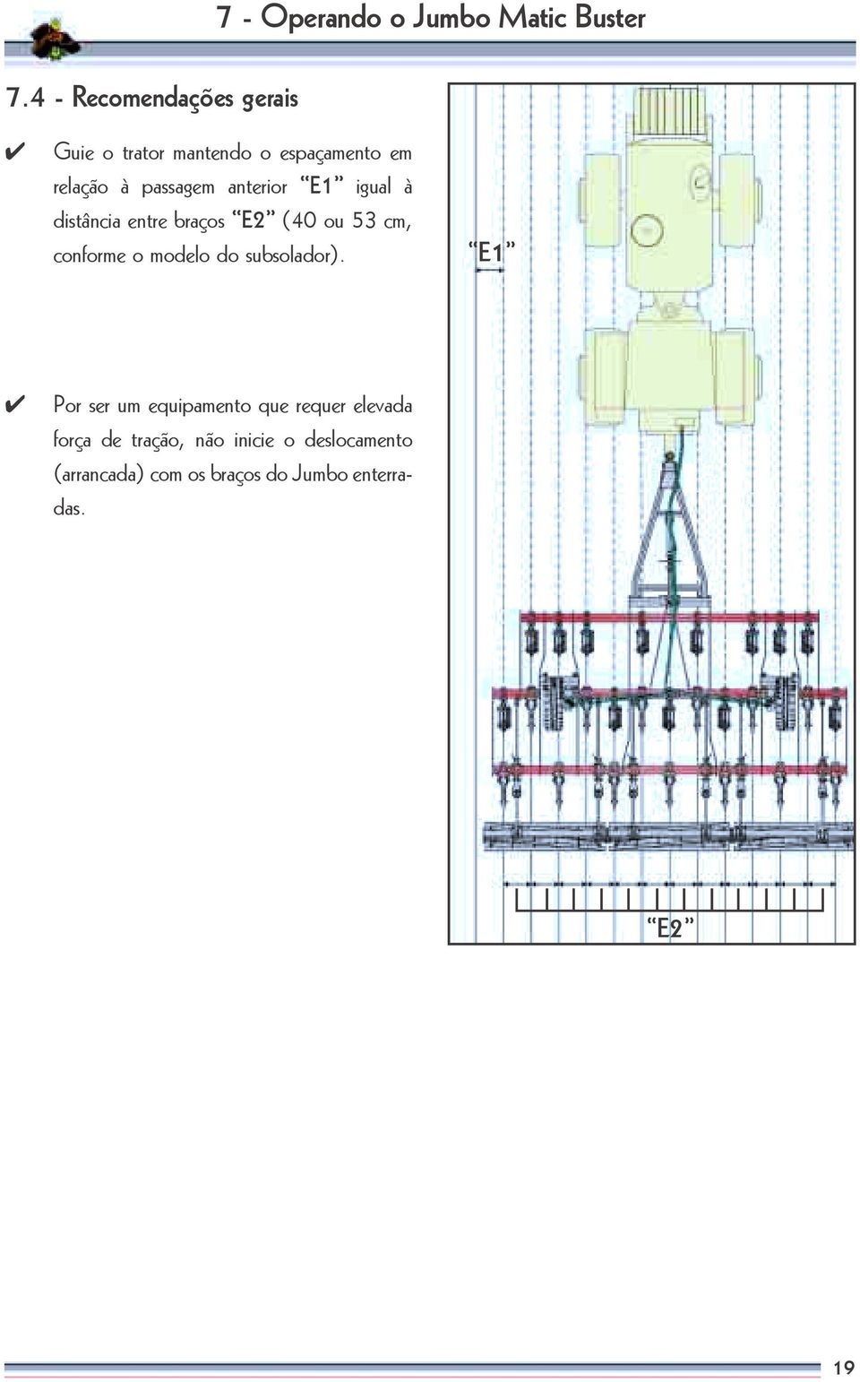 53 cm, conforme o modelo do subsolador).