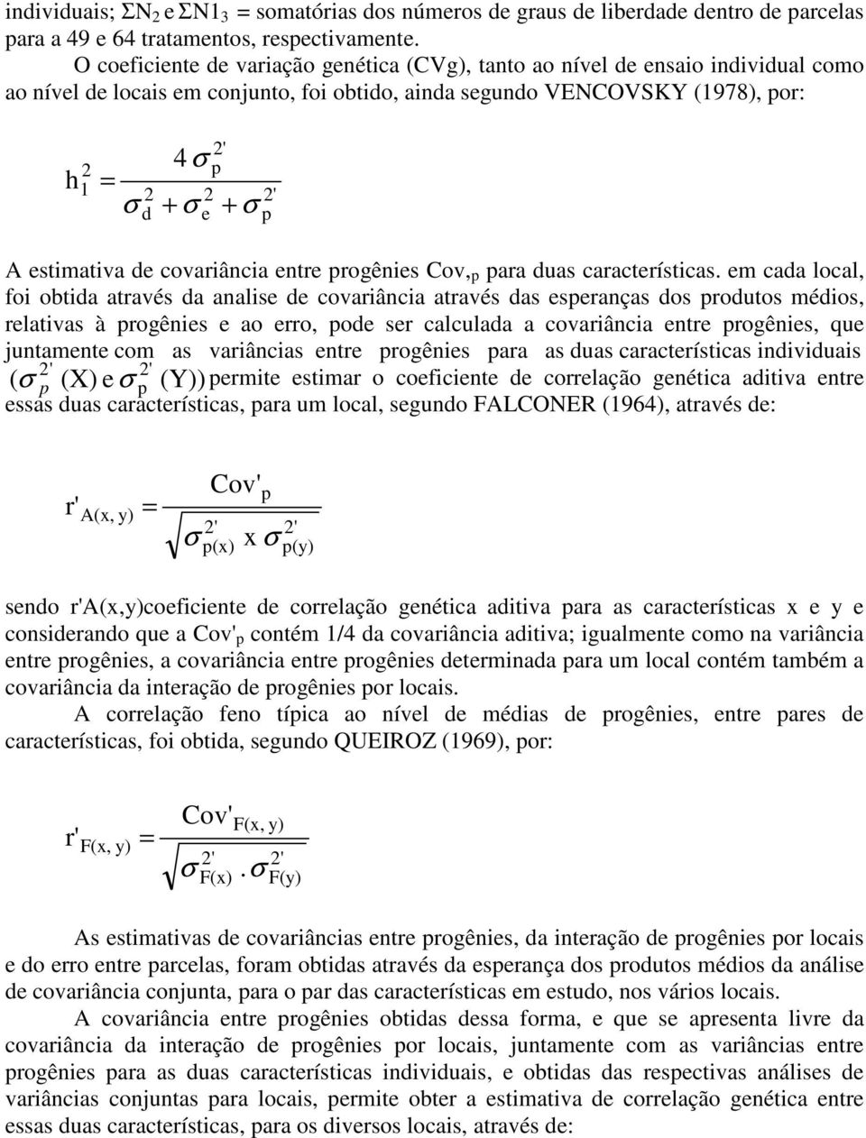 estimativa de covariância entre progênies Cov, p para duas características.