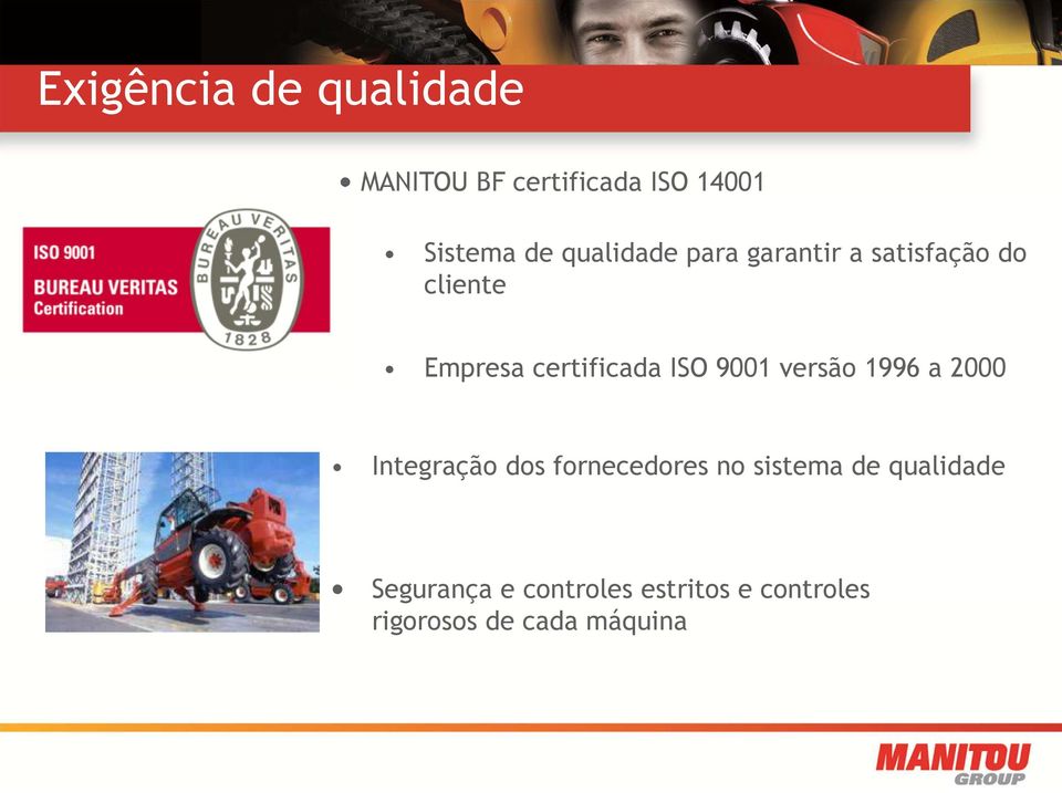 ISO 9001 versão 1996 a 2000 Integração dos fornecedores no sistema de