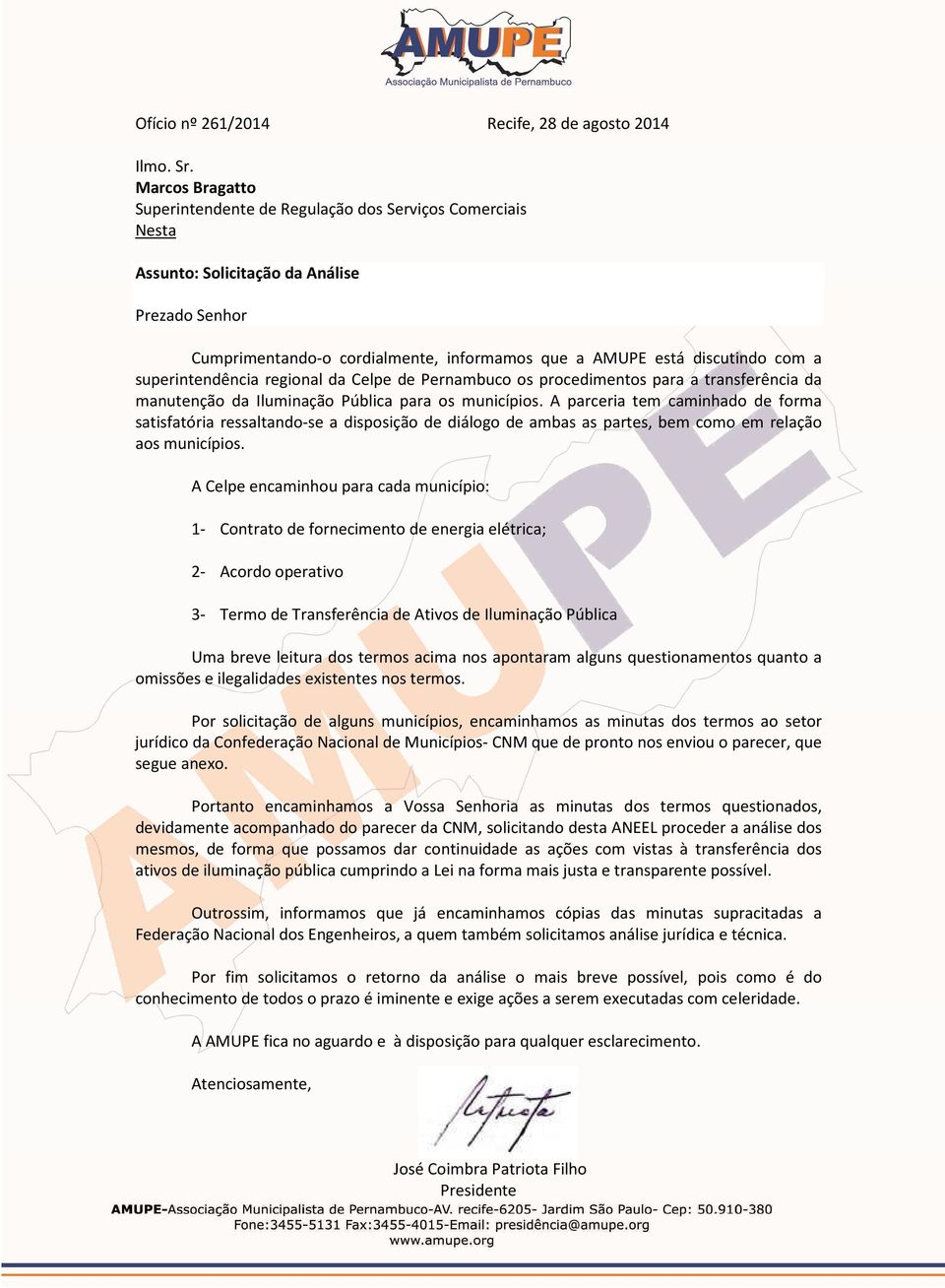 superintendência regional da Celpe de Pernambuco os procedimentos para a transferência da manutenção da Iluminação Pública para os municípios.