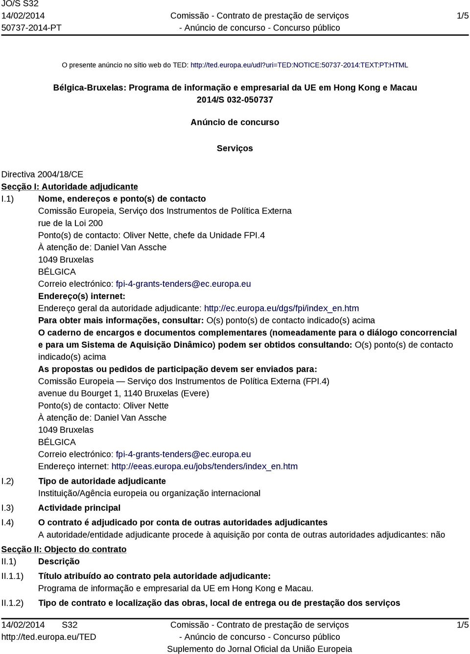 Autoridade adjudicante I.