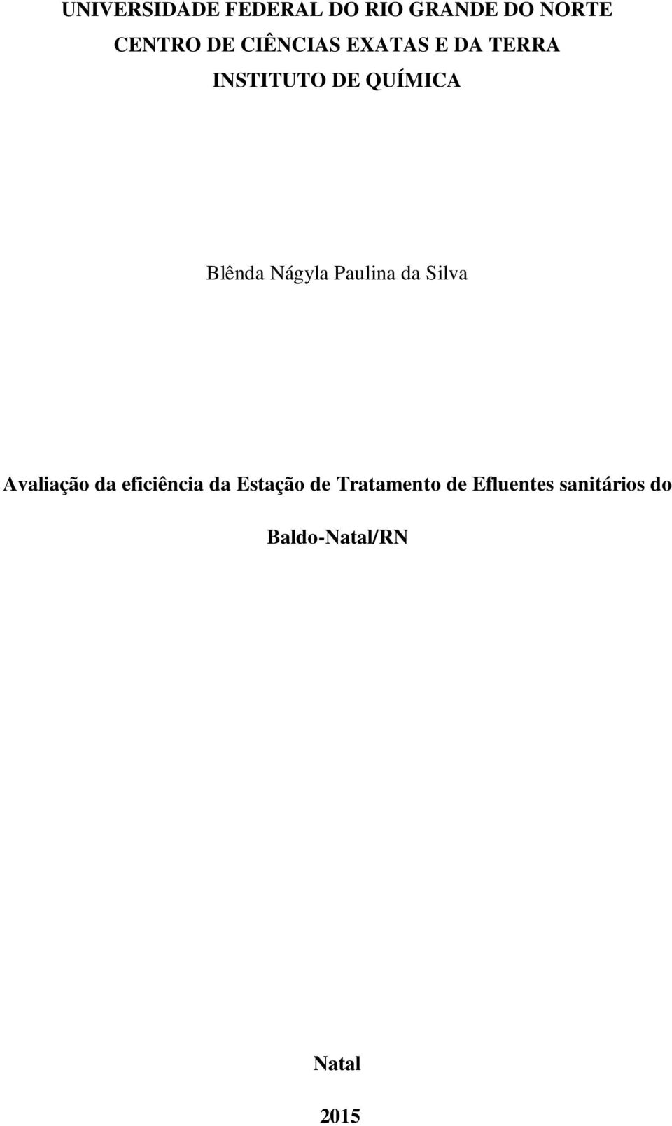 Nágyla Paulina da Silva Avaliação da eficiência da Estação