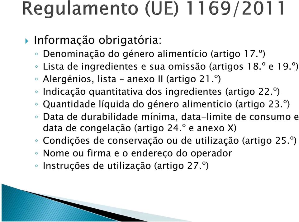 º) Quantidade líquida do género alimentício (artigo 23.