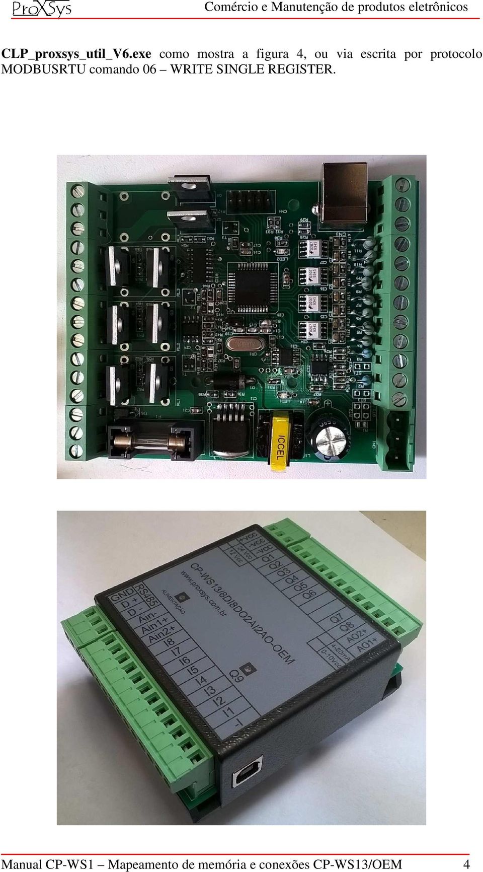 por protocolo MODBUSRTU comando 06 WRITE